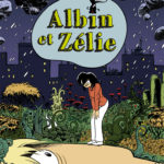 Albin et Zelie - Yannick Marchat