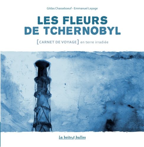 Les Fleurs de Tchernobyl - Emmanuel Lepage