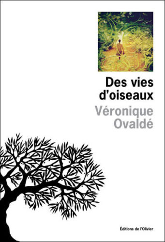 des-vies-d-oiseaux-veronique-ovalde