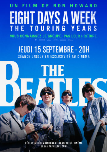 The Beatles : Eight days a week- The touring years