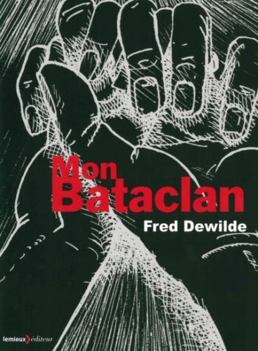 Mon Bataclan de Fred Dewilde