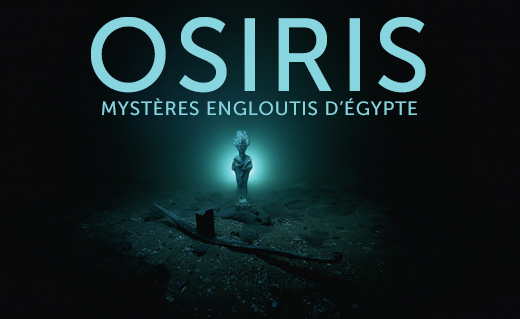 Osiris, mystère engloutis d'Egypte