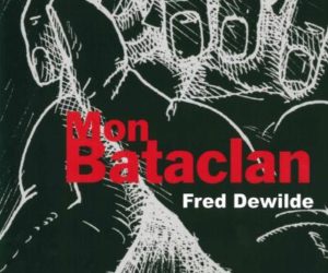 Mon Bataclan de Fred Dewilde